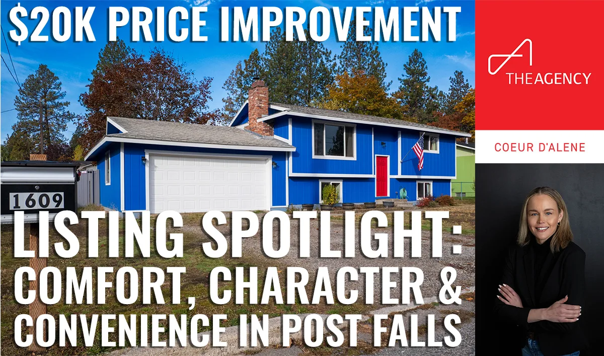 Listing spotlight graphic showing the exterior of 1609 N Bill St in Post Falls with “Listing Spotlight: Comfort, Character & Convenience in Post Falls” text, The Agency Coeur d’Alene branding, and an agent portrait.